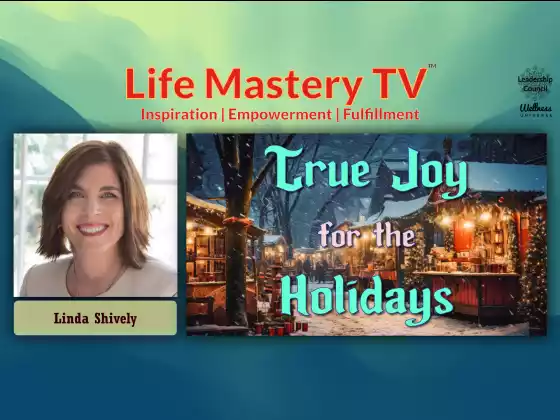 LMTV #233: True Joy for the Holidays (Linda Shively)